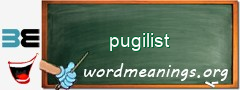 WordMeaning blackboard for pugilist